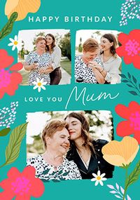 Tap to view Love You Mum 3 Photo Teal Border Birthday Card